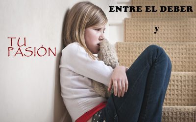 ENTRE EL DEBER Y LA PASIÓN
